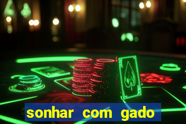 sonhar com gado jogo do bicho